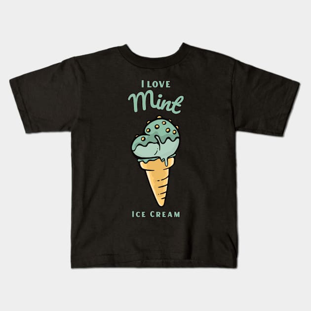 I Love Mint Ice Cream Kids T-Shirt by DPattonPD